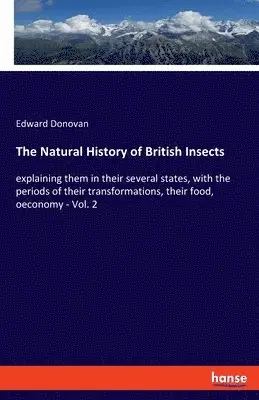 Edward Donovan - Natural History of British Insects, Häftad. Tillgänglighet: Lägg i varukorg