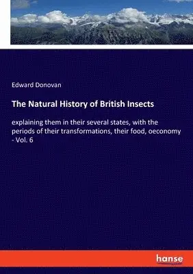 Edward Donovan - Natural History of British Insects, Häftad. Tillgänglighet: Lägg i varukorg