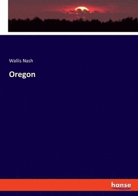 Wallis Nash - Oregon, Häftad