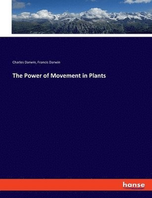 Charles Darwin, Francis Darwin - Power of Movement in Plants, Häftad