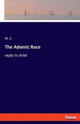M S - Adamic Race, Häftad