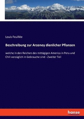 Beschreibung zur Arzeney dienlicher Pflanzen