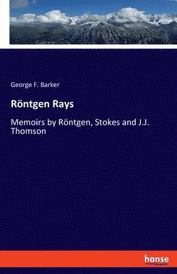George F Barker - Röntgen Rays, Häftad. Tillgänglighet: Lägg i varukorg