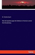 ber die Inquisition gegen die Waldenser in Pommern und der Mark Brandenburg