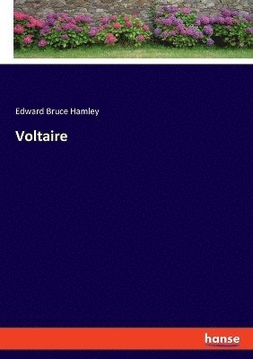 Edward Bruce Hamley - Voltaire, Häftad. Tillgänglighet: Lägg i varukorg