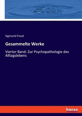 Sigmund Freud - Gesammelte Werke, Häftad