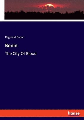 Reginald Bacon - Benin, Häftad