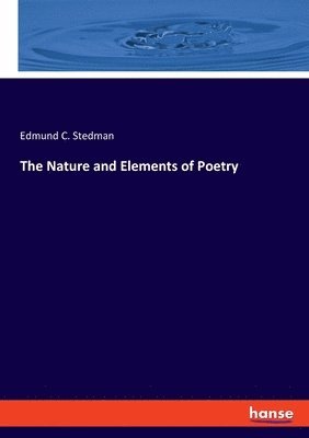Nature and Elements of Poetry