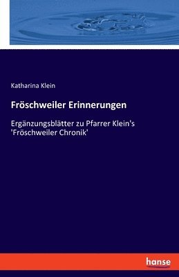 Katharina Klein - Fröschweiler Erinnerungen, Häftad. Tillgänglighet: Lägg i varukorg