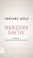 Gerhard Wolf - Herzenssache, Inbunden