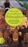 Das Caf der trunkenen Philosophen
