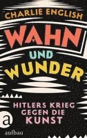 Wahn und Wunder
