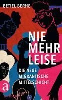 Betiel Berhe - Nie mehr leise, Inbunden. Tillgänglighet: Lägg i varukorg