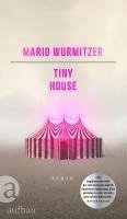 Mario Wurmitzer - Tiny House, Inbunden