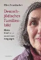 Ellen Brombacher - Deutsch-jüdisches Familienbild, Häftad. Tillgänglighet: Lägg i varukorg