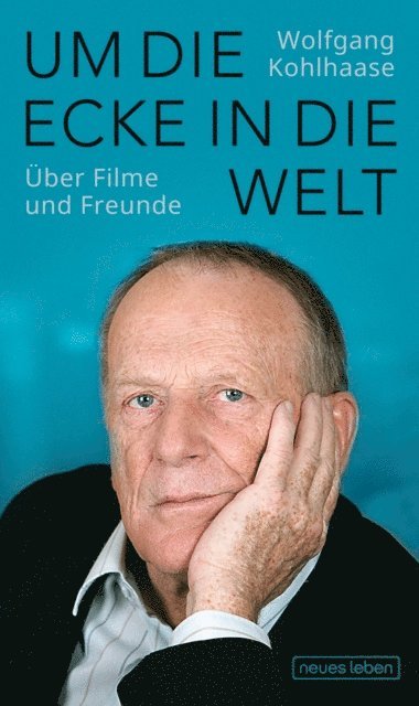 Wolfgang Kohlhaase, Gunter Agde - Um die Ecke in die Welt, E-bok. Tillgänglighet: Lägg i varukorg