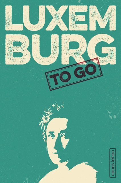 Franziska Kleiner - LUXEMBURG to go, E-bok. Tillgänglighet: Lägg i varukorg