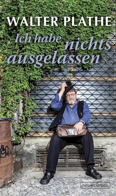 Walter Plathe - Ich habe nichts ausgelassen, E-bok. Tillgänglighet: Lägg i varukorg