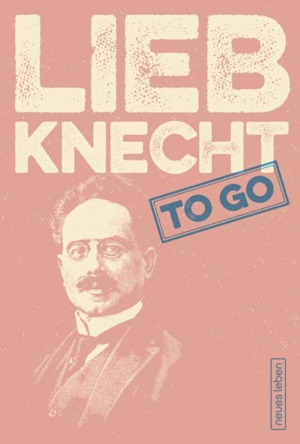Hans-Jurgen Ammon - LIEBKNECHT to go, E-bok. Tillgänglighet: Lägg i varukorg