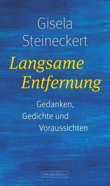 Gisela Steineckert - Langsame Entfernung, E-bok. Tillgänglighet: Lägg i varukorg