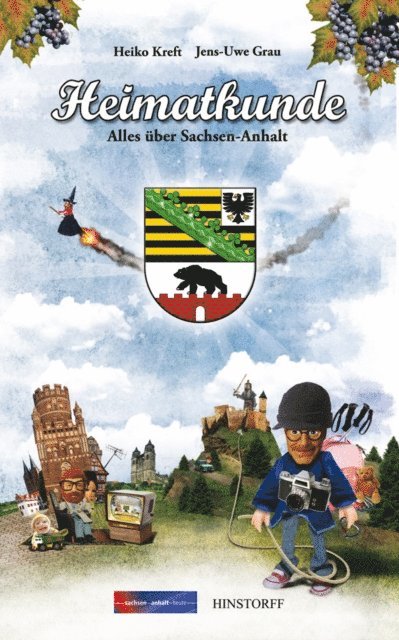 Jens-Uwe Grau, Heiko Kreft - Heimatkunde. Alles über Sachsen-Anhalt, E-bok