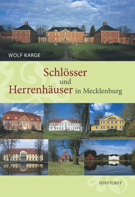 Wolf Karge - Schlösser und Herrenhäuser in Mecklenburg, E-bok