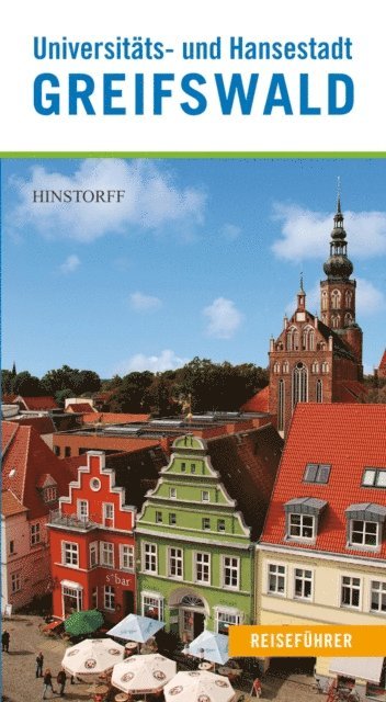 Robert Tremmel - Reiseführer Universitäts- und Hansestadt Greifswald, E-bok