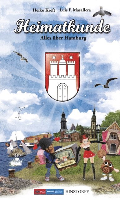 Luis F. Masallera, Heiko Kreft - Heimatkunde. Alles über Hamburg, E-bok