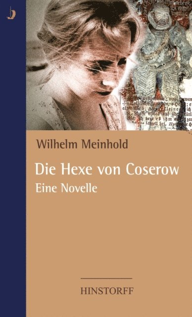 Wilhelm Meinhold, Winfried Freund - Die Hexe von Coserow, E-bok