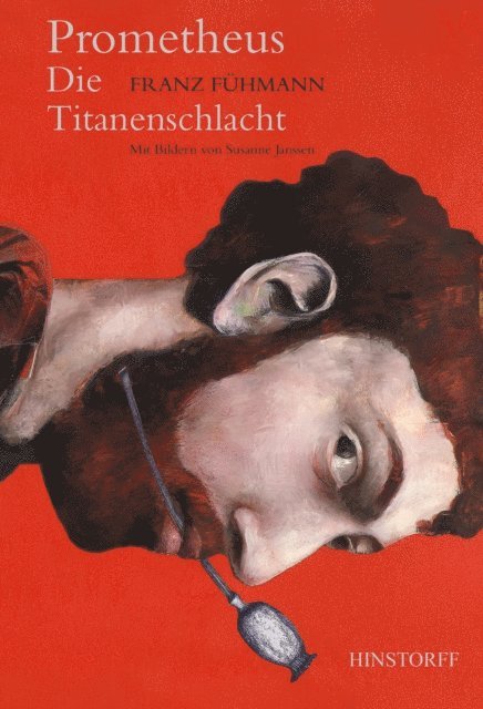 Franz Fuhmann - Prometheus. Die Titanenschlacht, E-bok