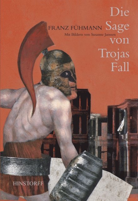 Franz Fuhmann - Die Sage von Trojas Fall, E-bok