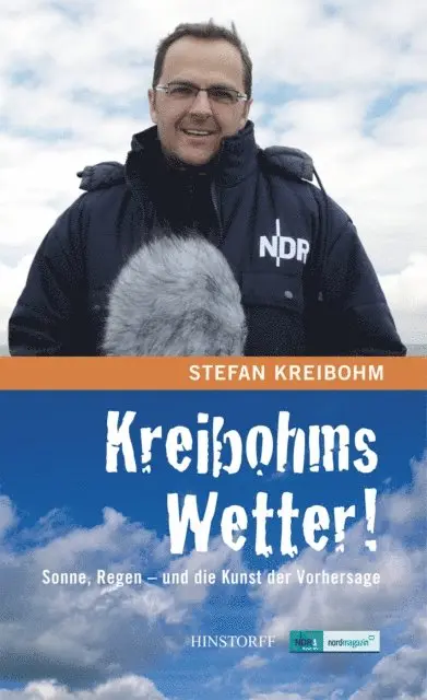 Stefan Kreibohm - Kreibohms Wetter! Sonne, Regen - und die Kunst der Vorhersage, E-bok. Tillgänglighet: Lägg i varukorg