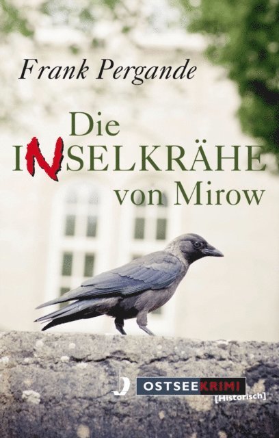 Frank Pergande - Die Inselkrähe von Mirow, E-bok