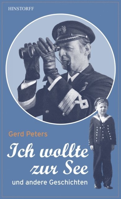 Gerd Peters - Ich wollte zur See, E-bok
