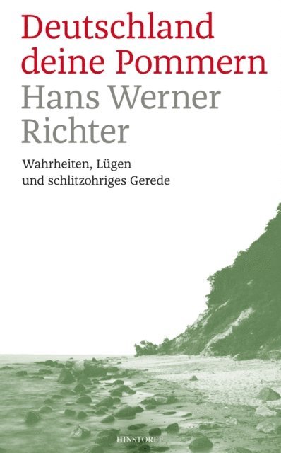 Hans Werner Richter - Deutschland deine Pommern, E-bok
