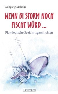 Wenn bi Storm noch fischt wÃ¼rd...