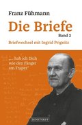 Franz Fuhmann Die Briefe - Band 2