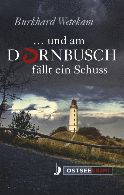 Burkhard Wetekam - ... und am Dornbusch fällt ein Schuss, E-bok