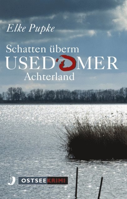 Elke Pupke - Schatten überm Usedomer Achterland, E-bok