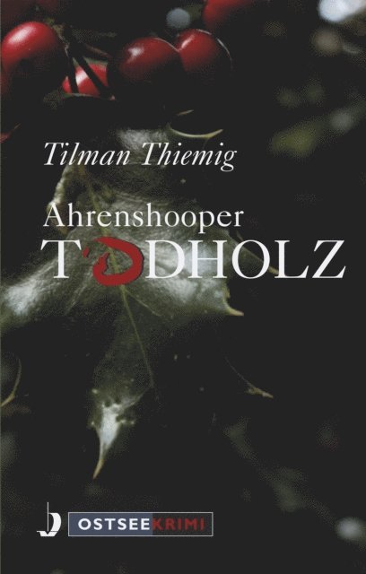 Tilman Thiemig - Ahrenshooper Todholz, E-bok