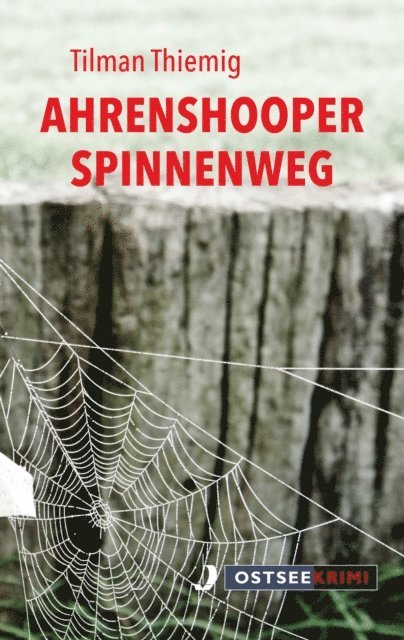 Tilman Thiemig - Ahrenshooper Spinnenweg, E-bok