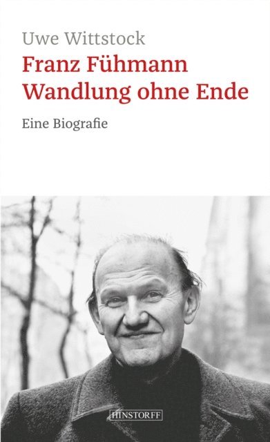 Uwe Wittstock - Franz Fühmann. Wandlung ohne Ende, E-bok