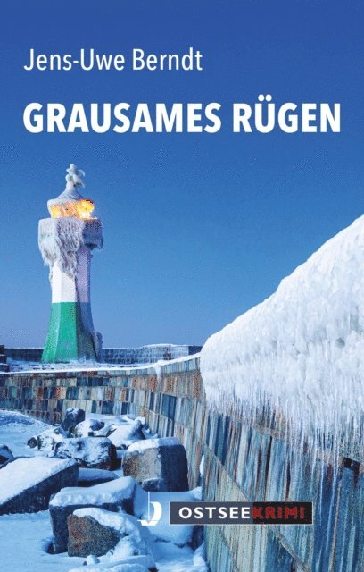 Jens-Uwe Berndt - Grausames Rügen, E-bok