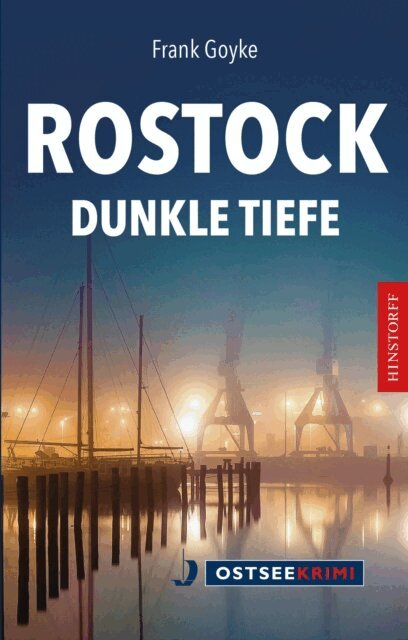 Frank Goyke - Rostock Dunkle Tiefe, E-bok