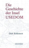 Dirk Schleinert - Die Geschichte der Insel Usedom, Häftad