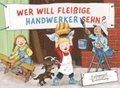 Wer will flei�ige Handwerker sehn?