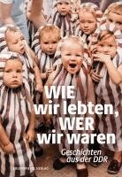 Wie wir lebten, wer wir waren, Inbunden