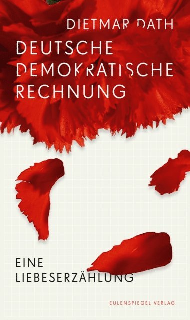 Dietmar Dath - Deutsche Demokratische Rechnung, E-bok