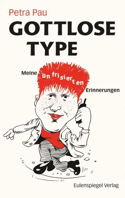 Petra Pau - Gottlose Type, E-bok. Tillgänglighet: Lägg i varukorg