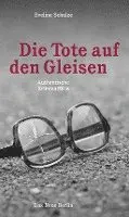 Eveline Schulze - Die Tote auf den Gleisen, Häftad. Tillgänglighet: Lägg i varukorg
